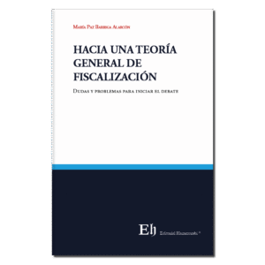 HACIA UNA TEORÍA GENERAL DE FISCALIZACIÓN