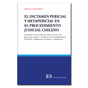 EL DICTAMEN PERICIAL Y METAPERICIAL EN EL PROCEDIMIENTO JUDICIAL CHILENO