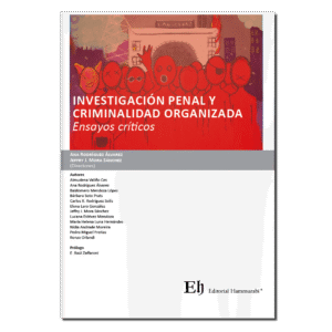 INVESTIGACIÓN PENAL Y CRIMINALIDAD ORGANIZADA