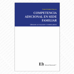COMPETENCIA ADICIONAL EN SEDE FAMILIAR
